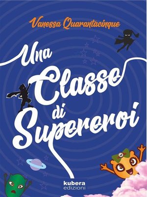 cover image of Una classe di supereroi